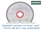 315 x 30mm Metabo S&auml;geblatt Precision Cut Wood Professional Z84 WZ 5&deg; NEG. (1 Stk.)