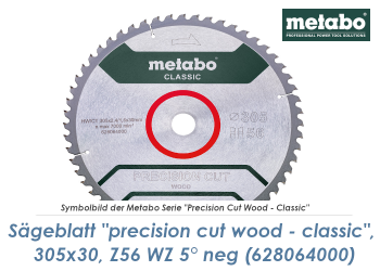 305 x 30mm Metabo Sägeblatt Precision Cut Wood Classic Z56 WZ 5° NEG. (1 Stk.)